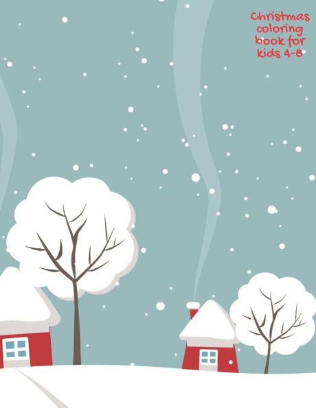 Christmas coloring book for kids 4-8: 80 pages for coloring on a Christmas theme. 8.5 x 11 inches.
