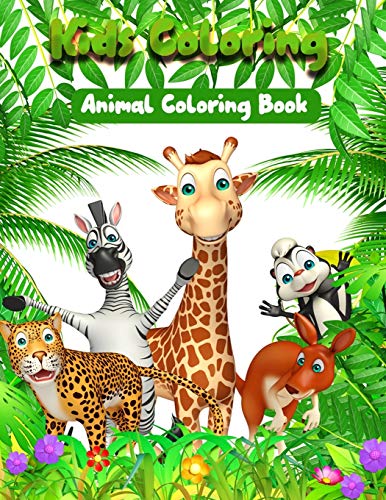 Kids Coloring Animal Coloring Book: Awesome 100+ Coloring Animals, Birds, Mandalas, Butterflies, Flowers, Paisley Patterns, Garden Designs, and Amazing Swirls for Adults Relaxation