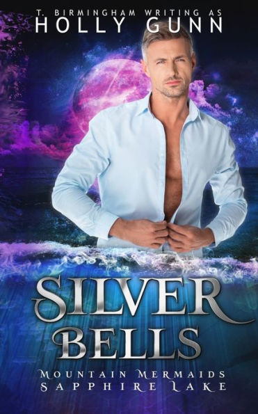 Silver Bells : Mountain Mermaids (Sapphire Lake)