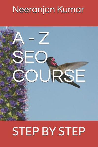 A - Z Seo Course: Step By Step