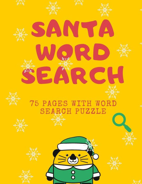 Santa Word Search : 75 Puzzle Pages For Everyone! Large Print - Funny Gift For Christmas With Special Design (75 Pages, 8.5 X 11)