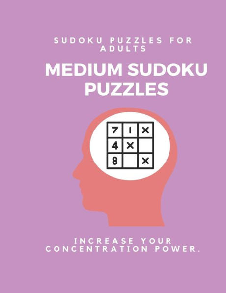 Medium Sudoku Puzzle Book For Adults : Large Print Puzzles With Solved Sudoku Games - Fun & Fitness Your Brain: Good At Sudoku? Here's Some!I Dare You To Complete - 9781709672880