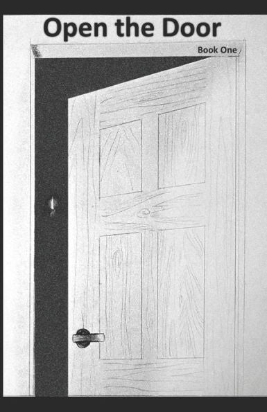 Open The Door - Book One