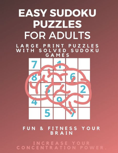 Easy Sudoku Puzzle Book for Beginners: Large Print Puzzles with Solved Sudoku Games - Fun & Fitness your brain: Not Good at Sudoku? Here?s some Sudoku ... Perfect for Beginners (Sudoku Puzzle Books) - 9781709683442