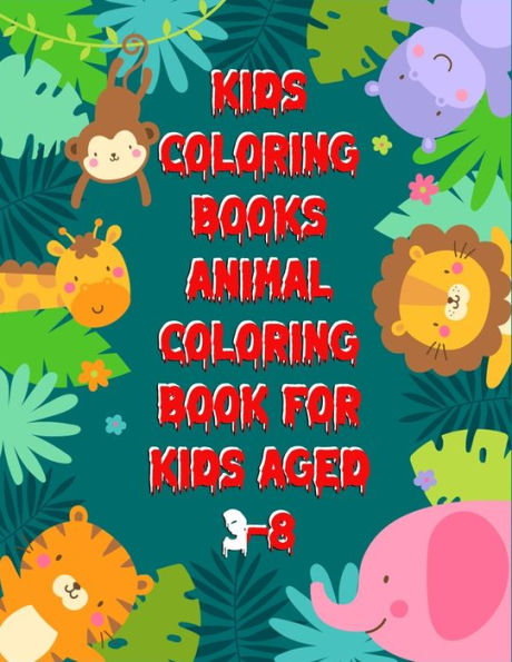 Kids Coloring Books Animal Coloring Book For Kids Aged 3-8: Awesome 100+ Coloring Animals, Birds, Mandalas, Butterflies, Flowers, Paisley Patterns, ... and Amazing Swirls for Adults Relaxation - 9781709738296