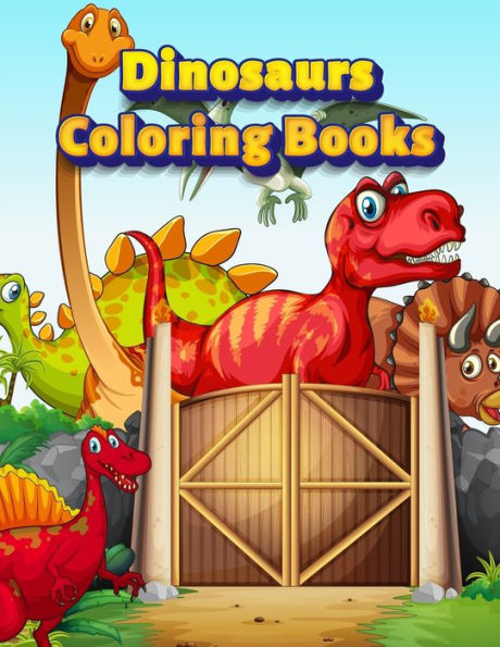 Dinosaurs Coloring Books: Dinosaur Activity Book For Toddlers and Adult Age, Childrens Books Animals For Kids Ages 3 4-8 (Coloring Books For Kids Ages 4-8 Animals) - 9781709784859