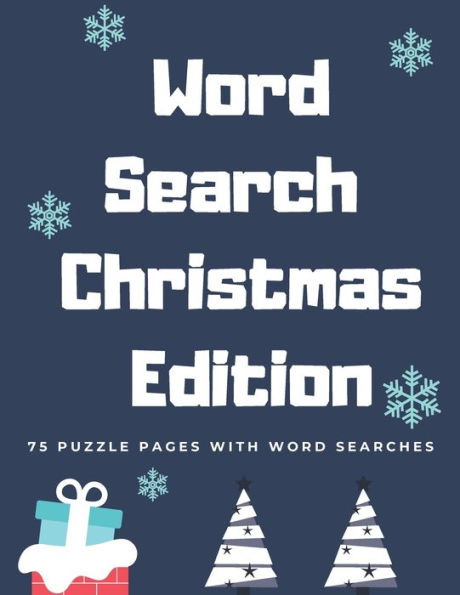 Word Search Christmas Edition : 75 Puzzle Pages With Word Search For Children And Adults! Large Print, Funny Gift For Everyone (75 Pages, 8.5 X 11)