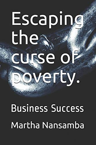 Escaping the curse of poverty.: Business Success (001)