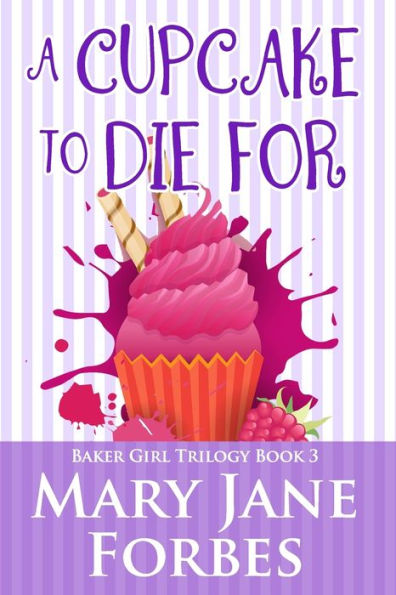 A Cupcake to Die For (The Baker Girl)