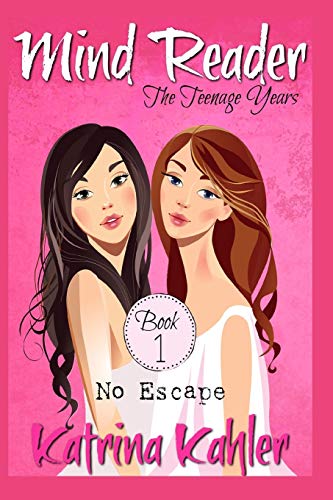 Mind Reader - The Teenage Years: Book 1 - No Escape