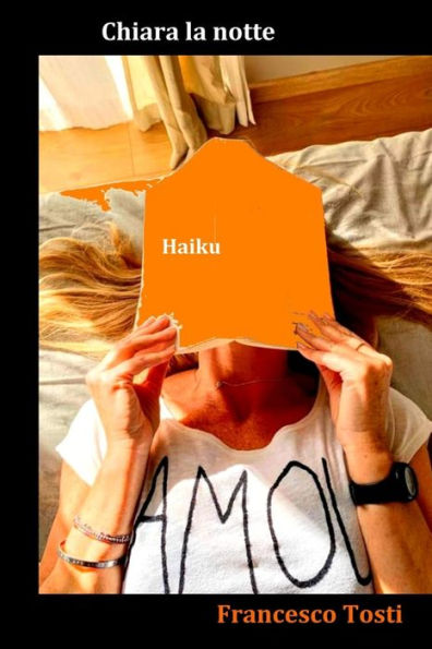 Chiara la notte: Haiku (Il NarrAttore) (Italian Edition)