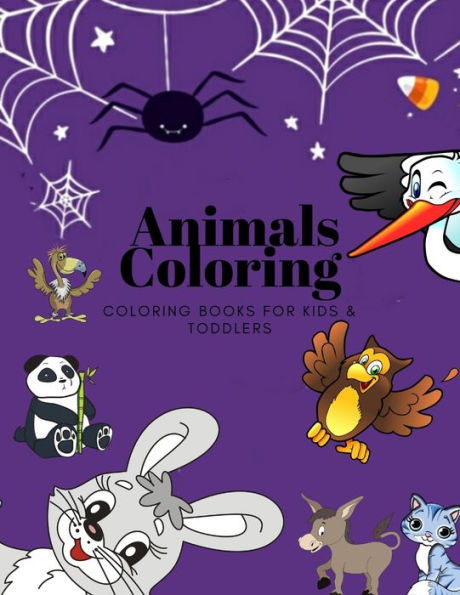 Animals Coloring Coloring Books for Kids & Toddlers: Books for Kids Ages 2-4, 4-8, Boys , Girls - 9781710165180