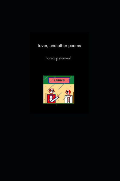 Lover, And Other Poems - 9781710549744