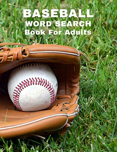 Baseball Word Search Book For Adults: Large Print Sports Puzzle Book With Answers (Sports Word Search Puzzles Book Series)