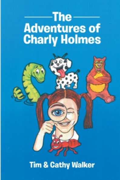 The Adventures Of Charly Holmes - 9781710845167