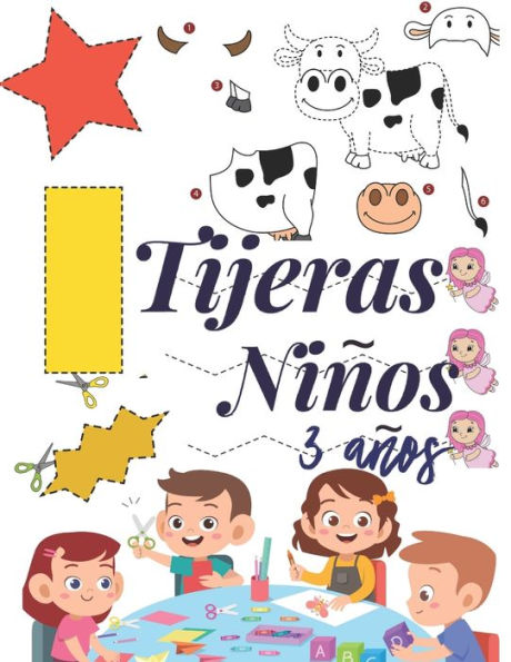Tijeras Ni?os 3 A?os : Libro De Cortar Y Pegar, Libro De Actividades Preescolar, Libro Recortar Ni?os
