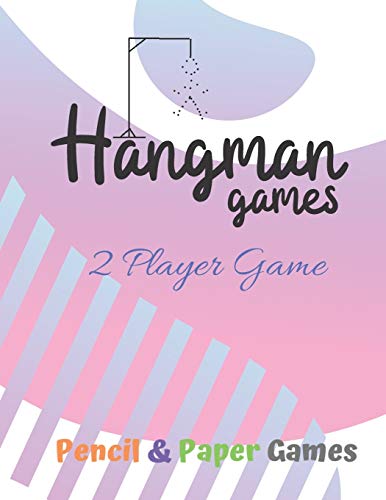 Hangman Games 2 player Game: Puzzels --Paper & Pencil Games: 2 Player Activity Book Hangman -- Fun Activities for Family Time-9781710919721