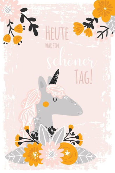 Achtsamkeit fUr Kinder - meine GefUhle wahrnehmen und den achtsamen Umgang mit mir selbst lernen: Achtsamkeitstagebuch und AusfUllbuch fUr einen ... mit Einhorn-Motiv blush pink (German Edition)