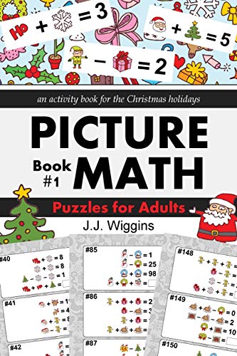 Puzzles for Adults: An Activity Book for the Christmas Holidays (Picture Math)
