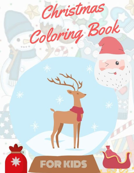 Christmas Coloring Book for Kids: coloring book for boys, girls, and kids of 2 to 8 years old - 9781710966961