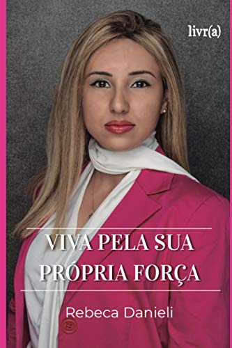 Viva Pela Sua Pr??pria For?ºa (Portuguese Edition)