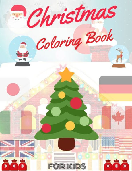 Christmas Coloring Book for Kids: coloring book for boys, girls, and kids of 2 to 8 years old - 9781711108438