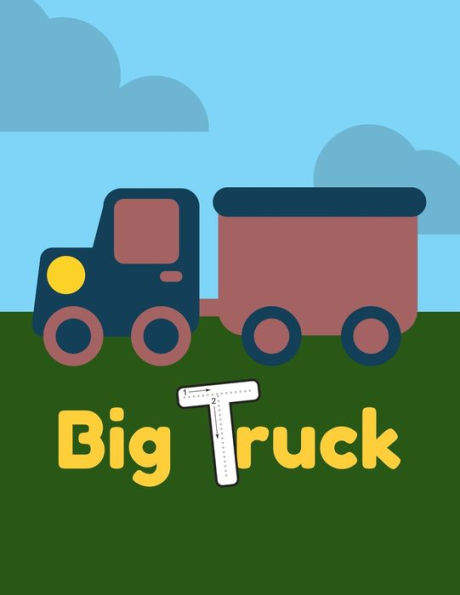 Big truck: A Perfect car activity book for kids ages 4-8 |(A-Z ) Handwriting & Number Tracing & The maze game & Coloring page (Book3)