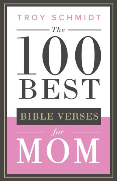 The 100 Best Bible Verses For Mom