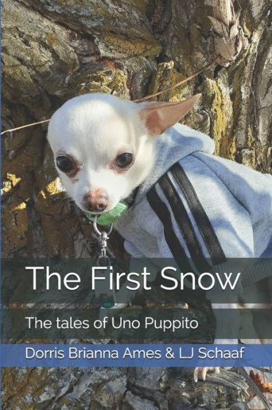The First Snow : The Tales Of Uno Puppito