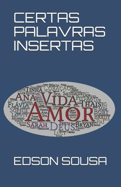 CERTAS PALAVRAS INSERTAS (Portuguese Edition)