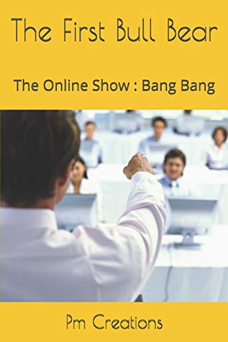 The First Bull Bear: The Online Show : Bang Bang