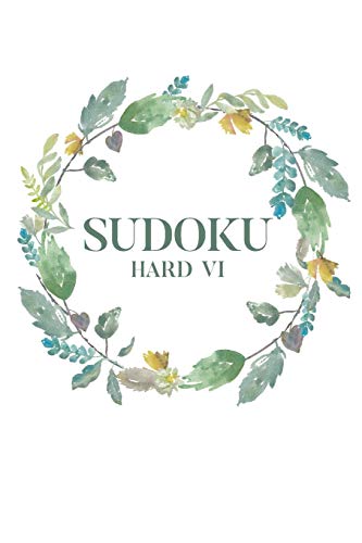 Sudoku Hard VI: 100 Hard Level Sudoku Puzzles, 6x9 Travel Size, Great Gift for Sudoku Lovers, Puzzle Book, Great Gift