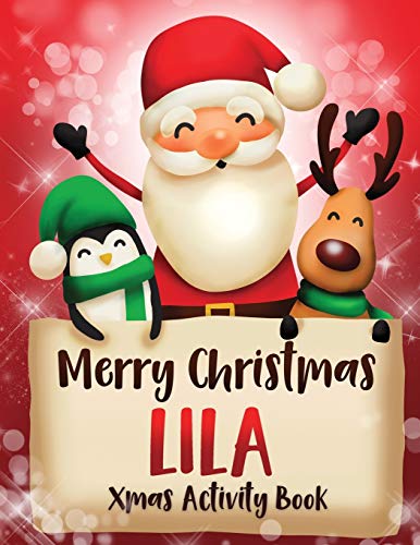 Merry Christmas Lila: Fun Xmas Activity Book, Personalized for Children, perfect Christmas gift idea