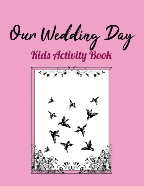 Our Wedding Day : Kids Activity Book