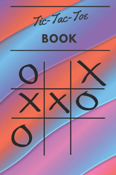 Tic Tac Toe Book : 110 Game Sheets