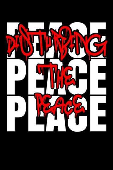 Disturbing The Peace: 100 Line Pages For Punk Rock Band Music Tracking