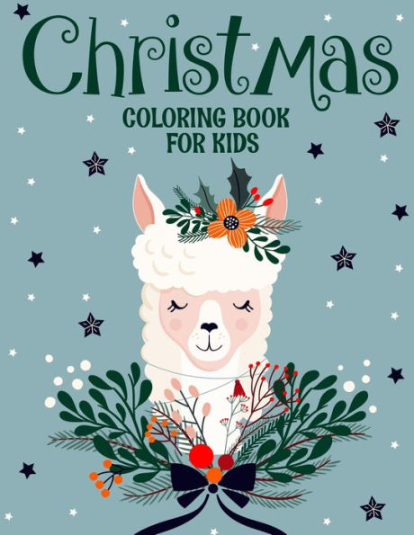 Christmas coloring book for kids.: Fun Children’s Christmas Gift or Present for kids.Christmas Activity Book Coloring, Matching, Mazes , Drawing, Cross Words, Color by Number,and More. - 9781712431986