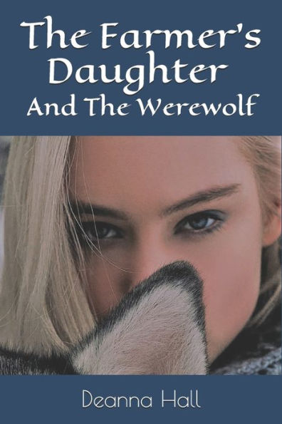 The Farmer's Daughter : And The Werewolf
