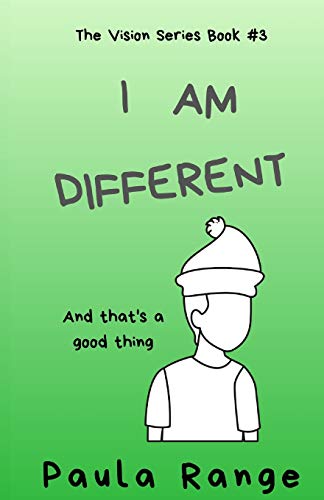 I AM DIFFERENT: And that's a good thing (The Vision Series)