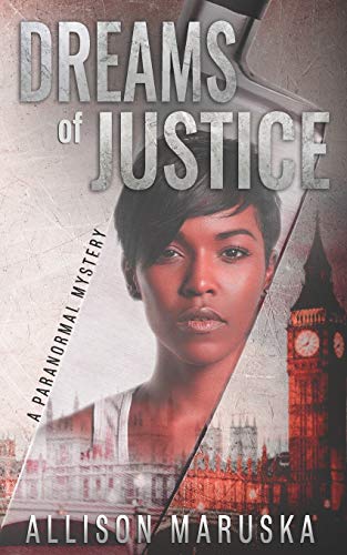 Dreams of Justice: A Paranormal Mystery