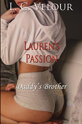 Lauren's Passion: Daddy's Brother