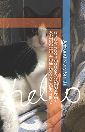 Ich bin noch Socken : STRAND-K??TZCHEN Still Socks (German) (Socks and Friends) (German Edition)
