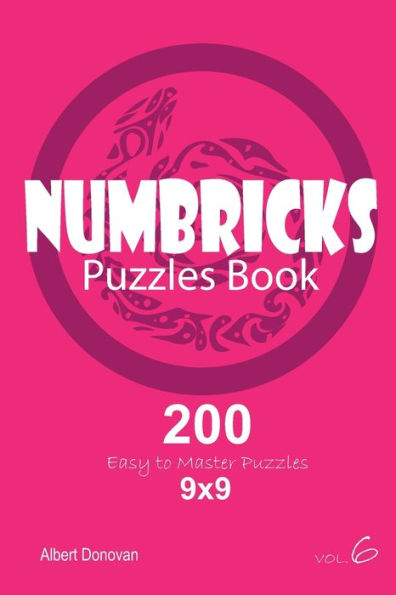 Numbricks - 200 Easy To Master Puzzles 9X9 - 9781713235873