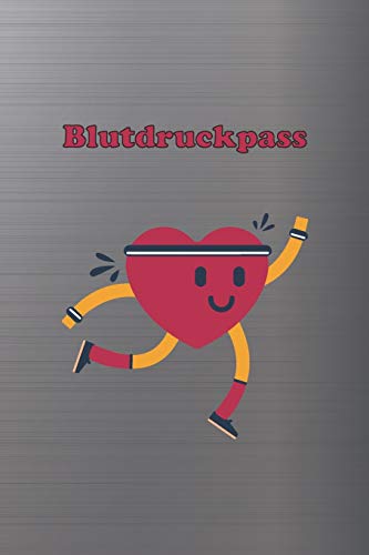 Blutdruckpass: Platz f??r 2000 Messungen | ca. DIN A5 | unkompliziert, ??bersichtlich, klein und handlich | Blutdrucktagebuch zum Ausf??llen von Datum, ... und Puls. (Sportherz) (German Edition)