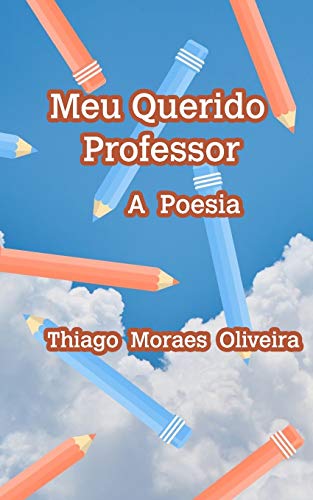 Meu Querido Professor (Portuguese Edition)