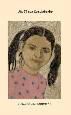 Au 57 rue Croulebarbe (French Edition)
