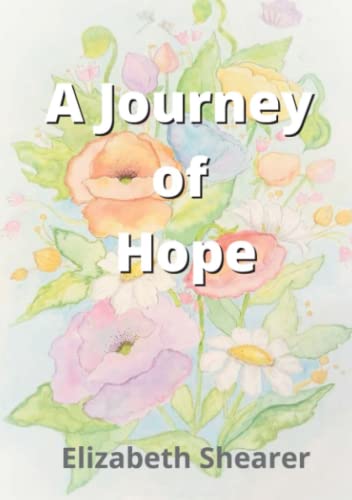 A Journey Of Hope - 9781716001925
