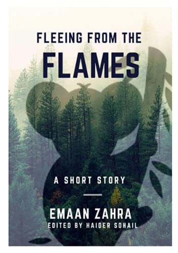 Fleeing From The Flames: A Short Story