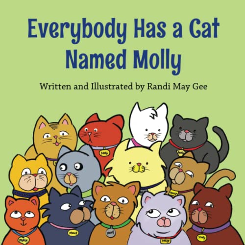 Everybody Has A Cat Named Molly