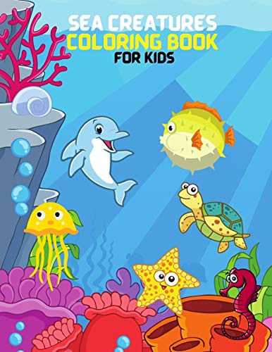 Sea Creatures Coloring Book For Kids - 9781716084591